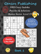 1008 Crazy Sudoku Puzzles & Solutions Master Series - Level 19 - Book 1