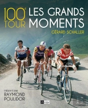 100e Tour ; Les Grands Moments