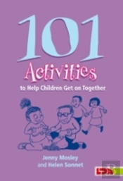 101 Activities To Help Children Get On Together