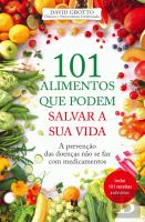 101 Alimentos Que Podem Salvar a Sua Vida