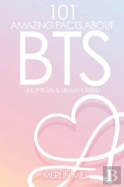 101 Amazing Facts About Bts