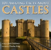 101 Amazing Facts About Castles