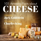 101 Amazing Facts About Cheese