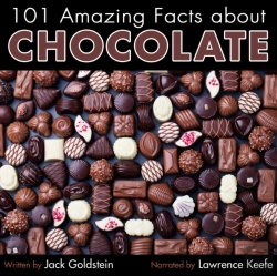 Bertrand.pt - 101 Amazing Facts About Chocolate
