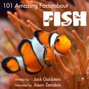 101 Amazing Facts About Fish