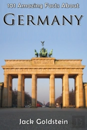 101 Amazing Facts About Germany