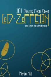 101 Amazing Facts About Led Zeppelin
