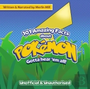 101 Amazing Facts About Pokemon