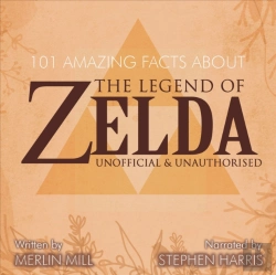 Bertrand.pt - 101 Amazing Facts About The Legend Of Zelda