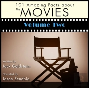 101 Amazing Facts About The Movies - Volume 2