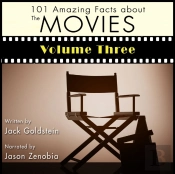 101 Amazing Facts About The Movies - Volume 3