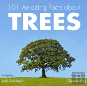 101 Amazing Facts About Trees