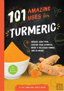 Bertrand.pt - 101 Amazing Uses For Turmeric