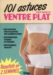 101 Astuces Pour Avoir Un Ventre Plat