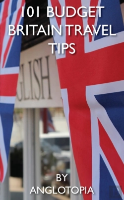 Bertrand.pt - 101 Budget Britain Travel Tips - 2nd Edition