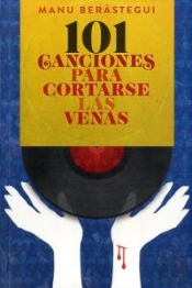 101 Canciones Para Cortarse Las Venas