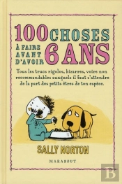 101 Choses À Faire Absolument Avant D'Avoir 5 Ans