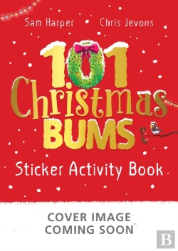 Bertrand.pt - 101 Christmas Bums Sticker Activity Book