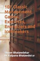 101 Classic  Management Games, Exercises, Energizers And Icebreakers