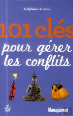 Bertrand.pt - 101 Cles Pour Gerer Les Conflits