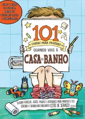 101 Coisas para Fazeres quando Vais à Casa de Banho