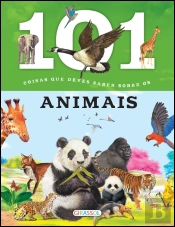 101 Coisas Que Deves Saber Sobre… Animais 