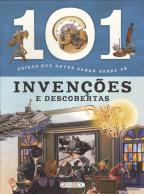 101 Coisas Que Deves Saber Sobre Invenções e Descobertas