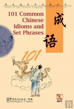 Bertrand.pt - 101 Common Chinese Idioms And Set Phrases