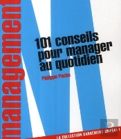 101 Conseils Pour Manager Au Quotidien