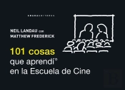 101 Cosas Que Aprendí En La Escuela De Cine