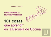 101 Cosas Que Aprendí En La Escuela De Cocina