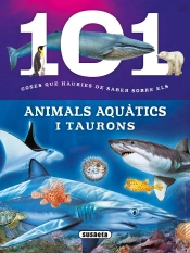 101 Coses Que Hauries De Saber Sobre Els Animals Aquàtics I Taurons