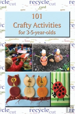 Bertrand.pt - 101 Crafty Activities For 3-5-Year-Olds