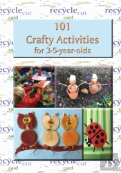 101 Crafty Activities For 3-5-Year-Olds