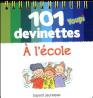 101 Devinettes L'Ecole