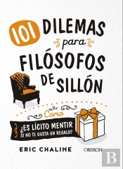 101 Dilemas Para Filósofos De Sillón