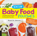 101 Diy Baby Food Pouches