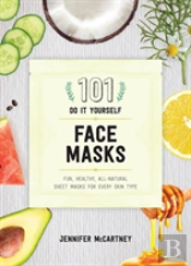101 Diy Face Masks