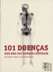 101 Doenças Que Não Vai Querer Contrair