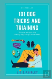 101 Dog Tricks And Triaining