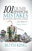 101 Dumb Financial Mistakes Business Owners Make And How To Avoid Them