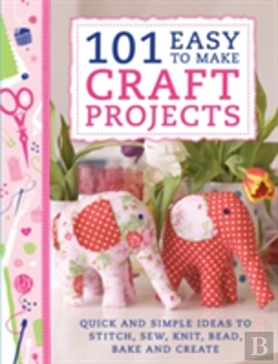 Bertrand.pt - 101 Easy To Make Craft Projects