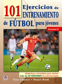 Bertrand.pt - 101 Ejercicios De Entrenamiento De Futbol Para Jóvenes. Volumen 2