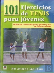 101 Ejercicios De Tenis Para Jóvenes