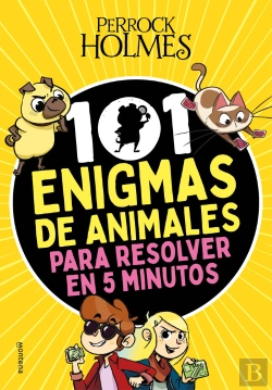 Bertrand.pt - 101 Enigmas De Animales Para Resolver En 5 Minutos