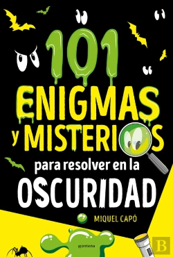 Bertrand.pt - 101 Enigmas Y Misterios Para Resolver En La Oscuridad