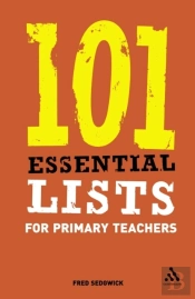 101 Essential Lists For Primary Teachers