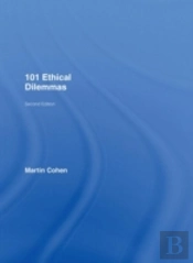 101 Ethical Dilemmas