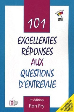 Bertrand.pt - 101 Excellentes Réponses Aux Questions D'Entrevue (5e Édition)