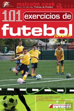 Bertrand.pt - 101 Exercícios de Futebol Juvenil